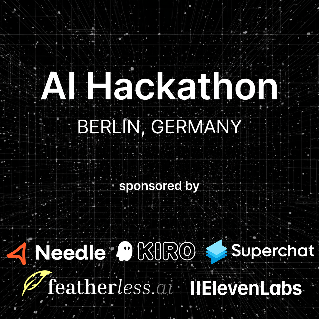 AI Hackathon Berlin — sponsored by Needle, Superchat, Featherless, and ElevenLabs
